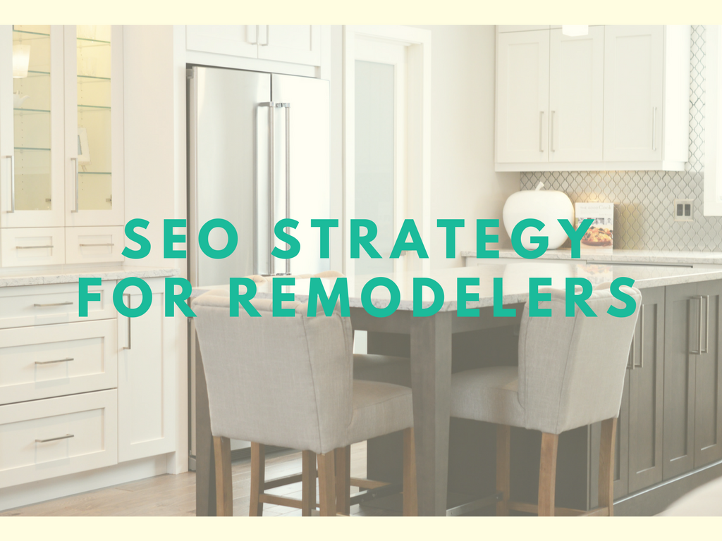 seo strategies for remodelers